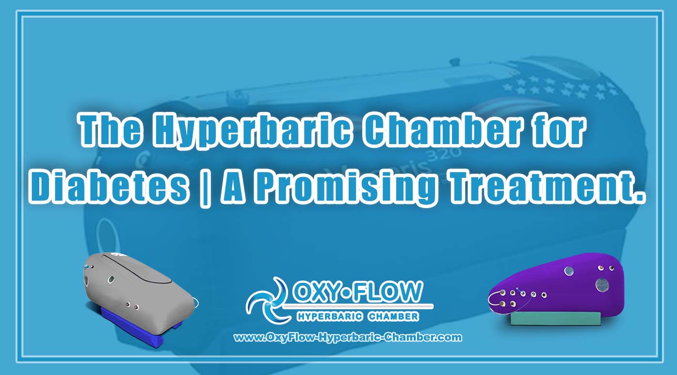 The Hyperbaric Chamber for Diabetes